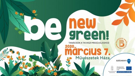 Be new, be green! - tanácsok a tavaszi megújuláshoz